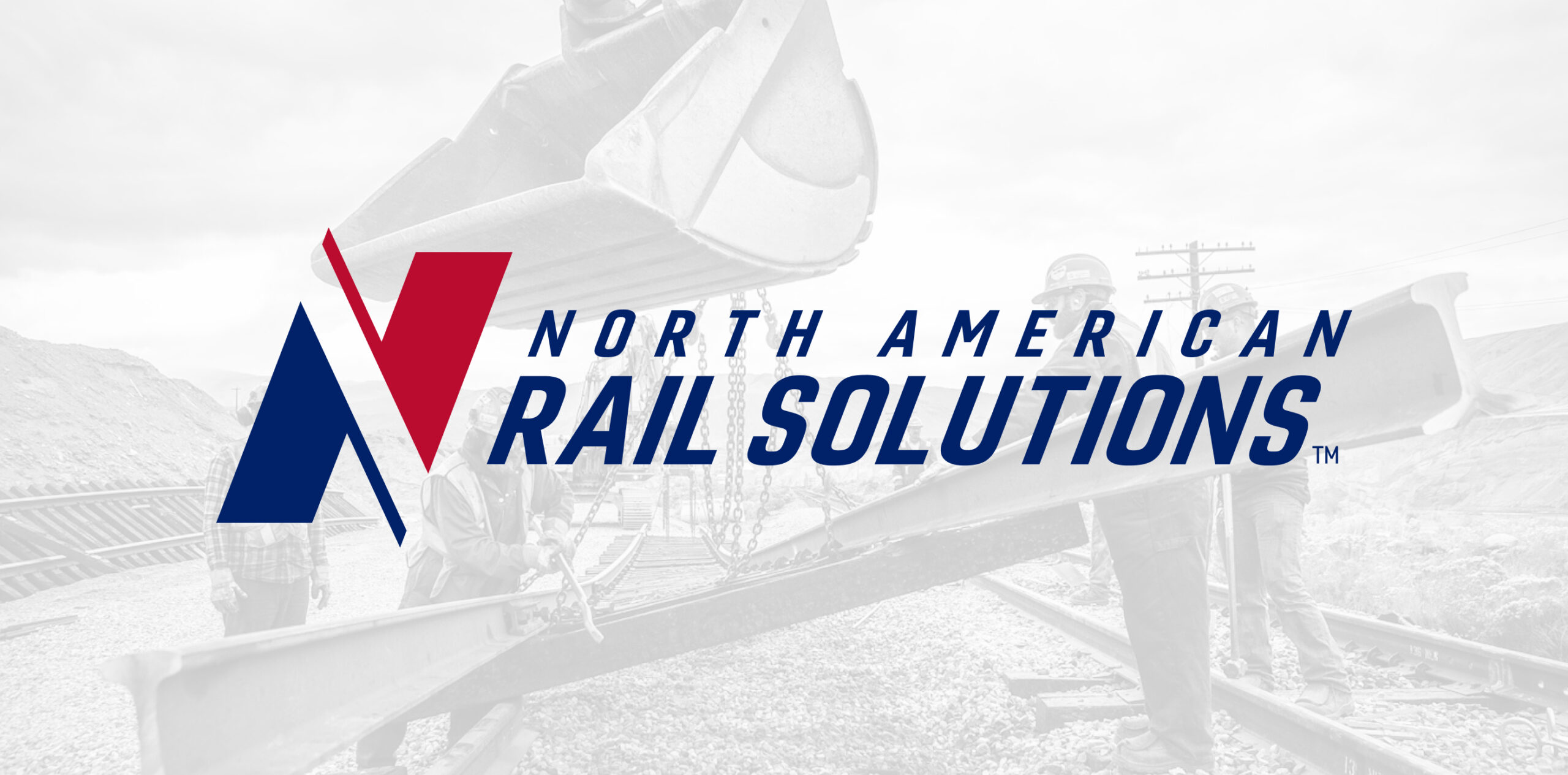 Bailey Brand Consulting - North American Rail Solutions Logo atop a white and gray photo of rail workers